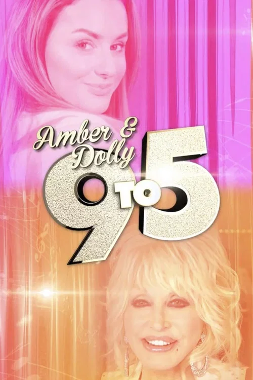 Movie poster for Amber & Dolly: 9 to 5 (2019)