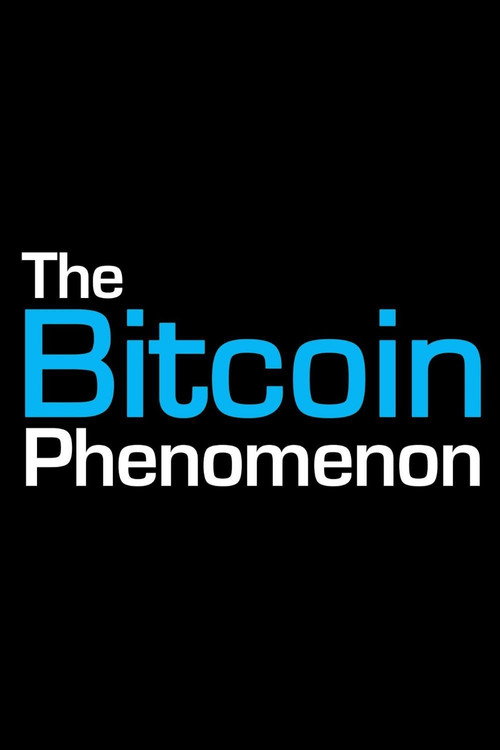 Movie poster for The Bitcoin Phenomenon (2014)