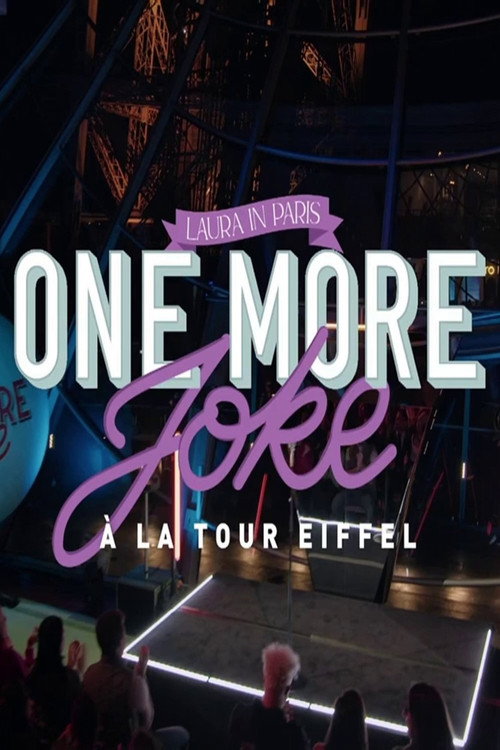 Movie poster for One More Joke à la tour Eiffel Laura in Paris (2023)