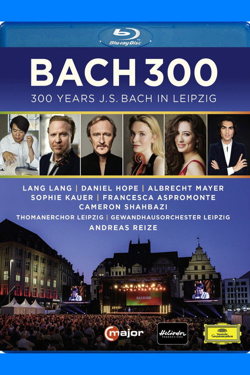 Movie poster for Bach 300 - 300 Years J.S. Bach in Leipzig (2023)
