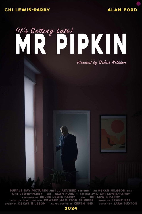 Movie poster for (It's Getting Late) Mr Pipkin (2024)