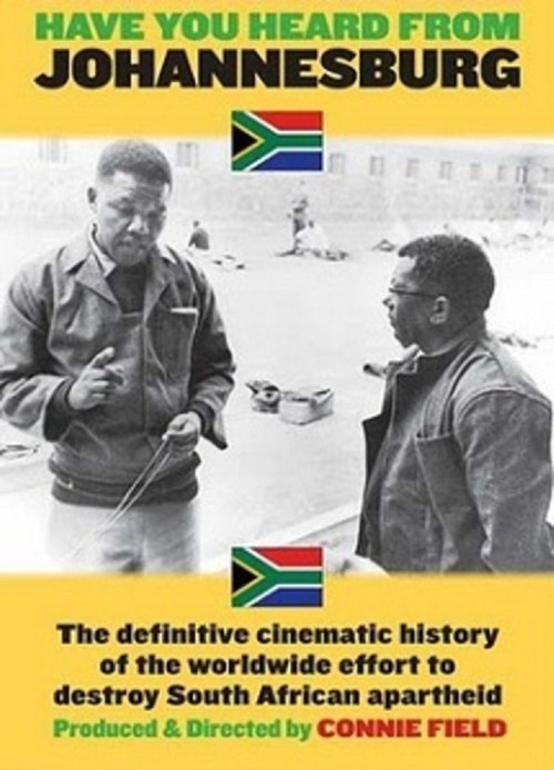Movie poster for Have You Heard from Johannesburg?: Apartheid and the Club of the West (2006)