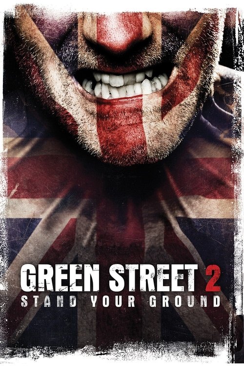 Movie poster for Green Street Hooligans 2 (2009)
