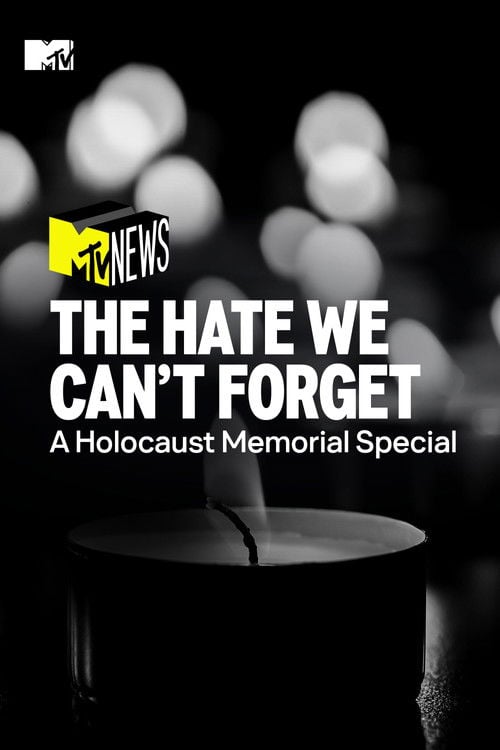 Movie poster for The Hate We Can’t Forget: A Holocaust Memorial Special (2022)