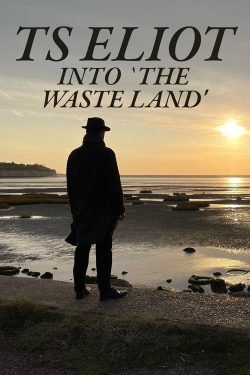 Movie poster for TS Eliot: Into 'The Waste Land' (2022)