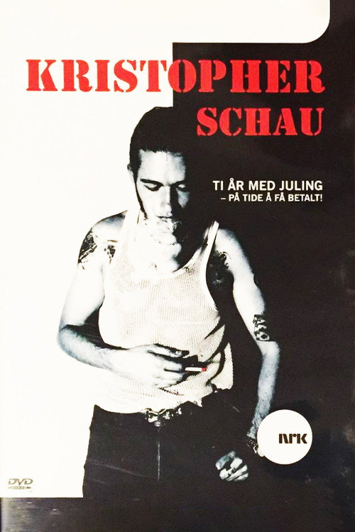 Movie poster for Kristopher Schau - Ti år med juling - på tide å få betalt! (2004)