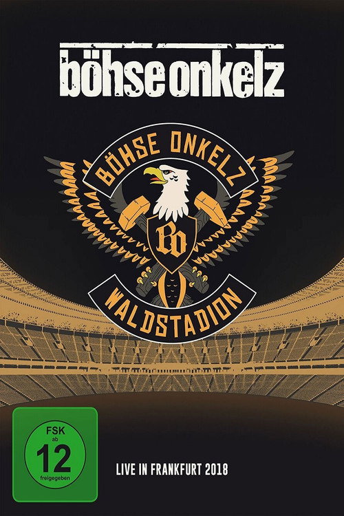 Movie poster for Böhse Onkelz: Waldstadion - Live in Frankfurt 2018 (2020)