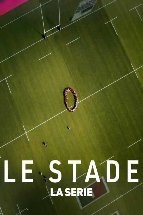 Series poster for Le Stade (2022)