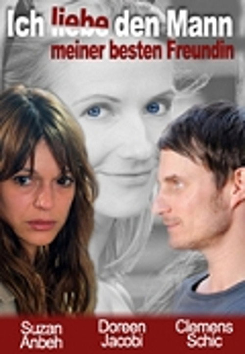 Movie poster for Ich liebe den Mann meiner besten Freundin (2008)