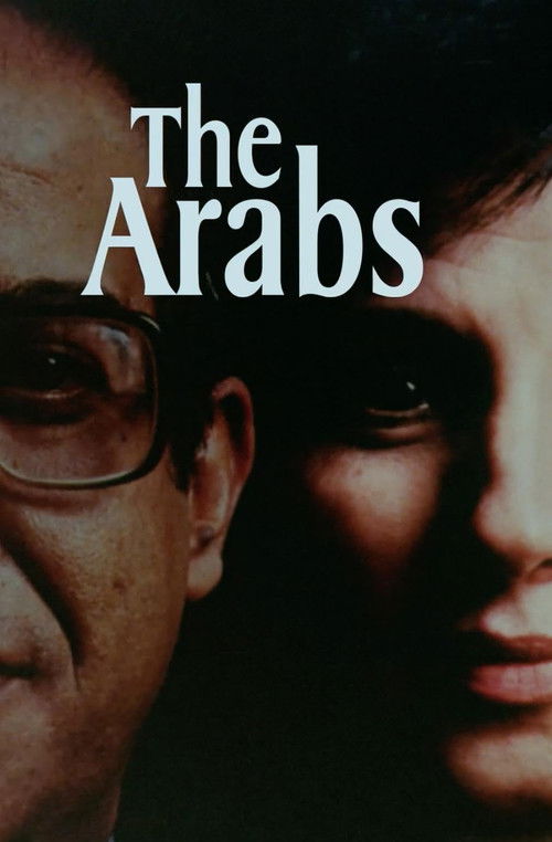 The Arabs: A Living History poster