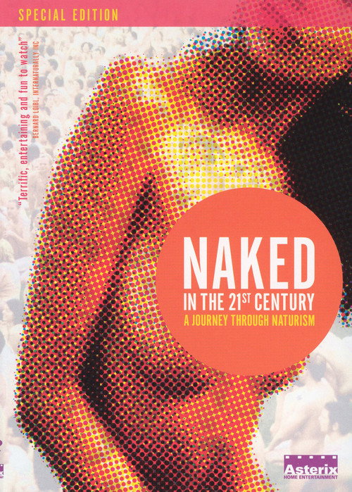 Movie poster for Naked in the 21st Century: A Journey Through Naturism (2004)