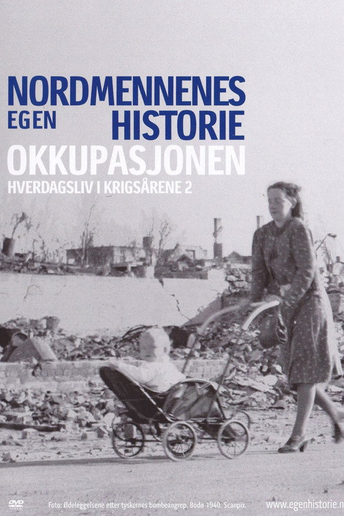 Movie poster for Nordmennenes Egen Historie - Okkupasjonen (2006)