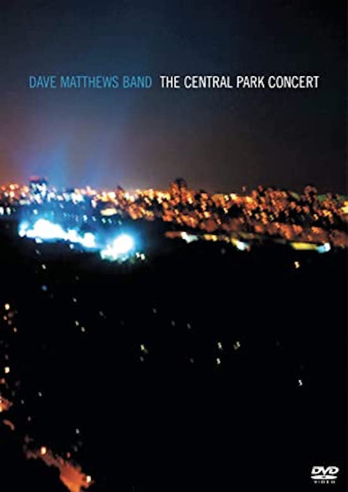 Movie poster for Dave Matthews Band: The Central Park Concert (2003)