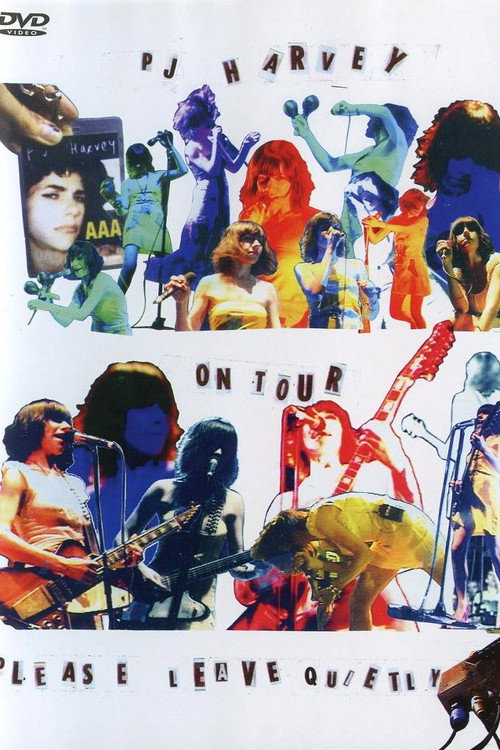 Movie poster for PJ Harvey on Tour: Please Leave Quietly (2006)