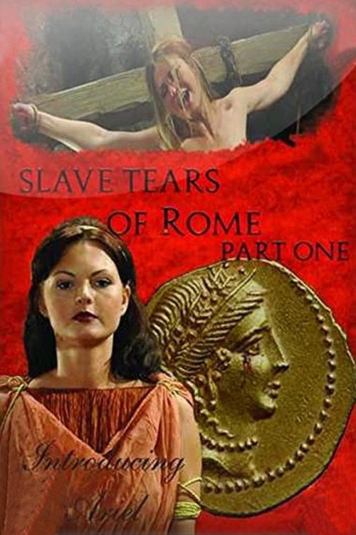 Movie poster for Slave Tears of Rome: Part One (2011)