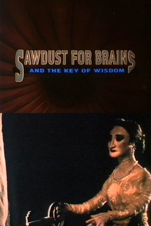 Movie poster for Sawdust for Brains and the Key of Wisdom (1992)