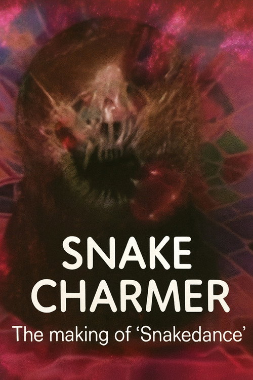 Movie poster for Snake Charmer: The Making of 'Snakedance' (2011)
