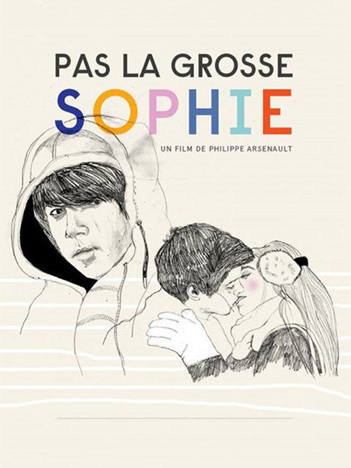 Movie poster for Not with Fat Sophie (2013)
