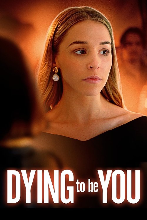 Movie poster for Dying to Be You (2020)