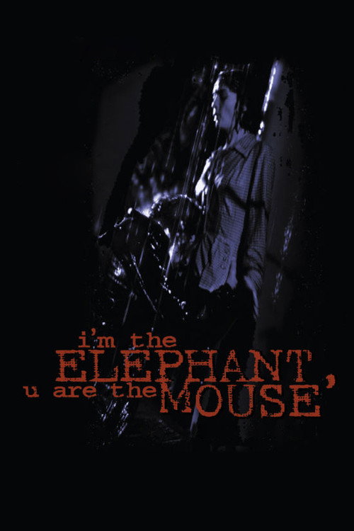 Movie poster for I'm the Elephant, U Are the Mouse (1994)