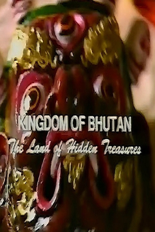 Movie poster for Kingdom of Bhutan: The Land of Hidden Treasures (1998)