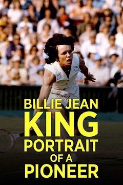 Movie poster for Billie Jean King: Portrait of a Pioneer (2006)
