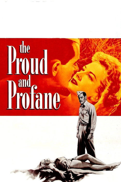 Movie poster for The Proud and Profane (1956)