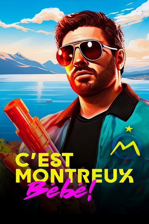 Movie poster for C'est Montreux bébé ! (De Pagnol à Jul) (2023)