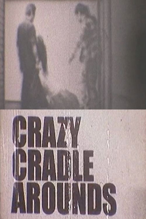 Movie poster for CRAZY CRADLE AROUNDS (2010)