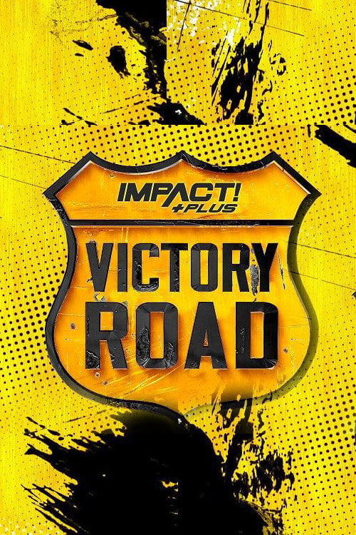 Movie poster for IMPACT Wrestling: Victory Road 2021 (2021)