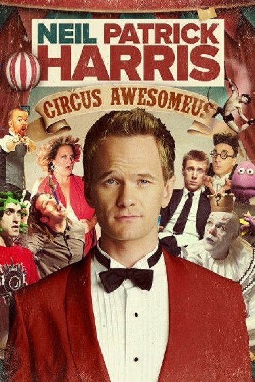Movie poster for Neil Patrick Harris: Circus Awesomeus (2016)