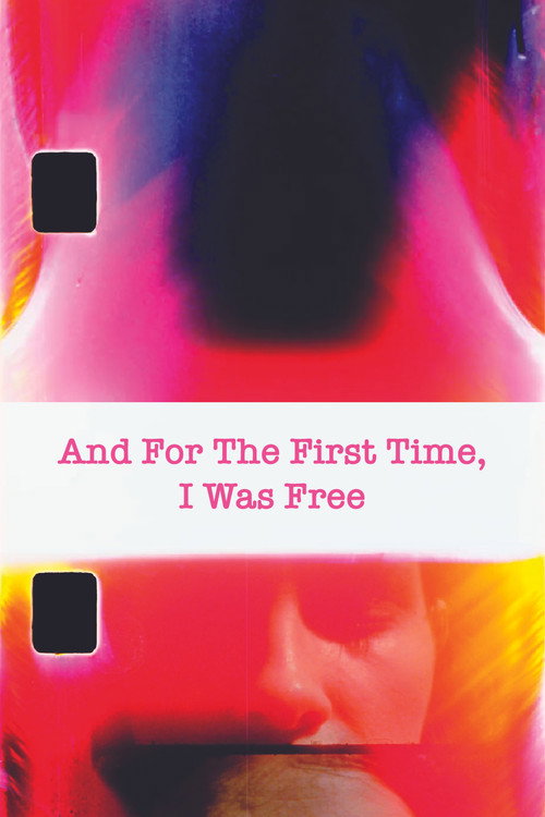 Movie poster for And For The First Time, I Was Free (2023)