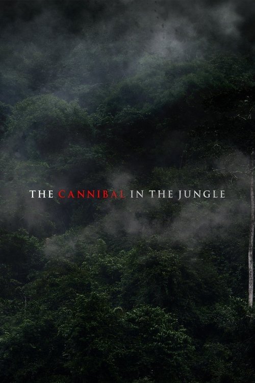Movie poster for The Cannibal in the Jungle (2015)