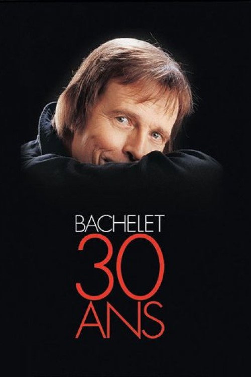 Movie poster for Pierre Bachelet 30 ans (2005)