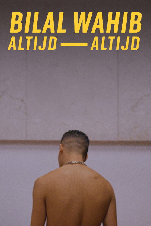 Movie poster for Bilal Wahib: Altijd, altijd (2023)