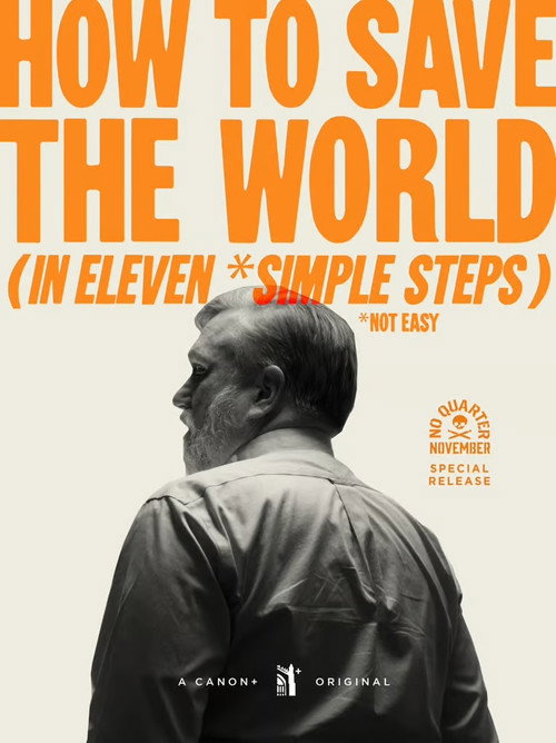 Movie poster for How to Save the World (in Eleven *Simple Steps) (2022)