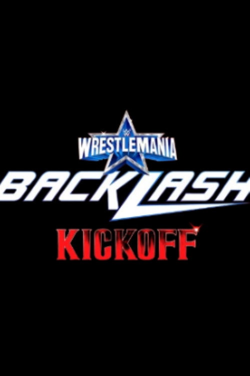 Movie poster for WWE Wrestlemania Backlash 2022 Kickoff (2022)