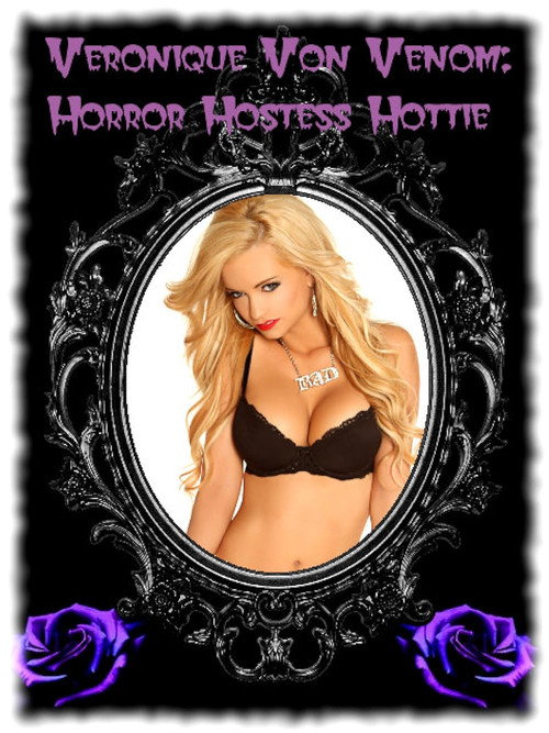 Movie poster for Veronique Von Venom: Horror Hostess Hottie