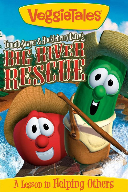 Movie poster for VeggieTales: Tomato Sawyer & Huckleberry Larry's Big River Rescue (2008)