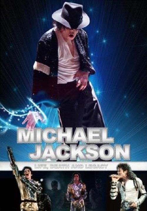 Movie poster for Michael Jackson: Life, Death and Legacy (2012)