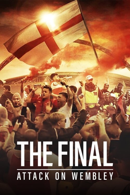 Movie poster for The Final: Attack on Wembley (2024)
