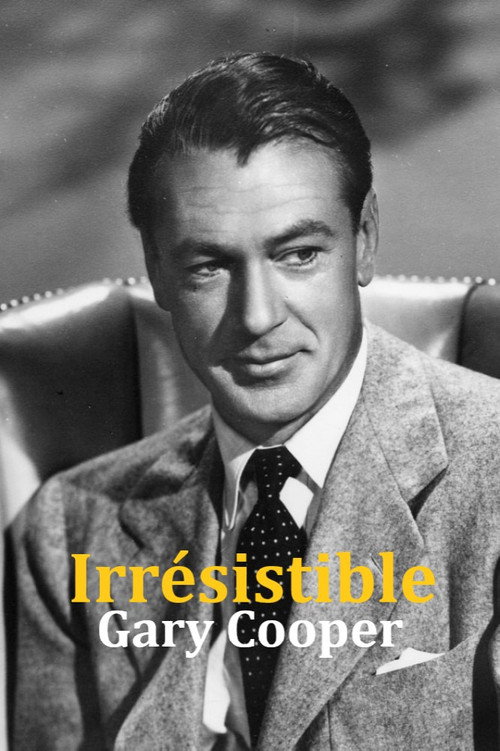 Movie poster for Irrésistible Gary Cooper (2020)
