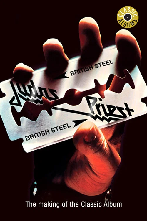 Movie poster for Classic Albums: Judas Priest - British Steel (2001)