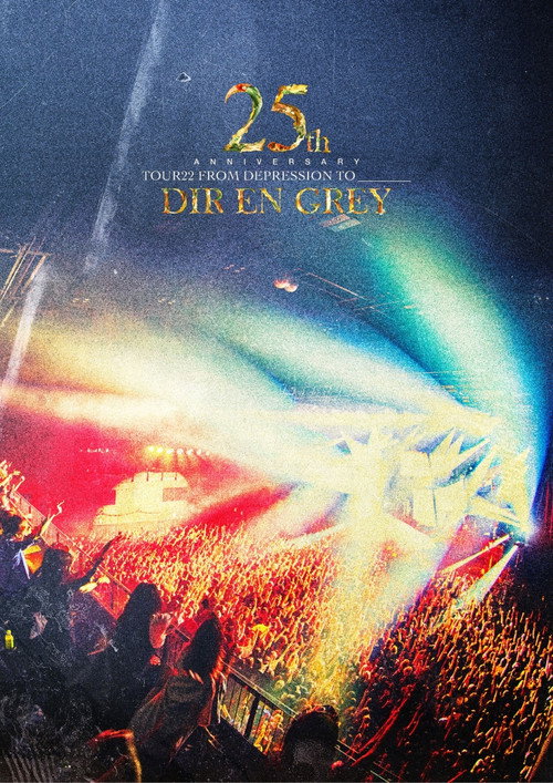 Movie poster for DIR EN GREY - 25th Anniversary TOUR22 FROM DEPRESSION TO ________ (2023)