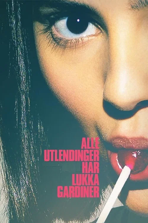 Movie poster for All Foreigners Keep Their Curtains Closed (2020)