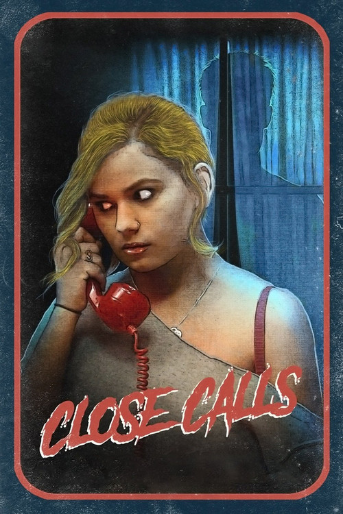Movie poster for Close Calls (2017)