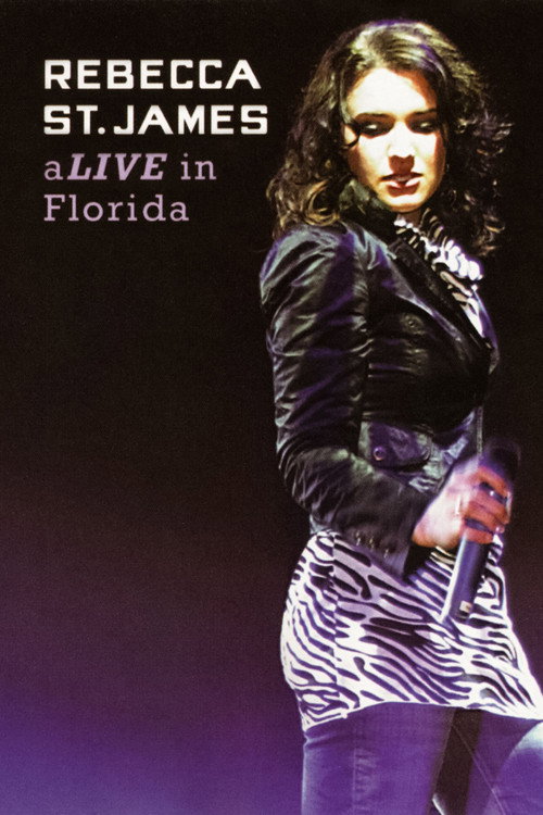Movie poster for Rebecca St. James aLive in Florida (2007)