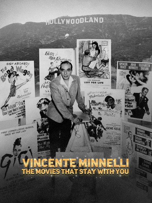 Movie poster for Vincente Minnelli: The Movies That Stay With You (2024)