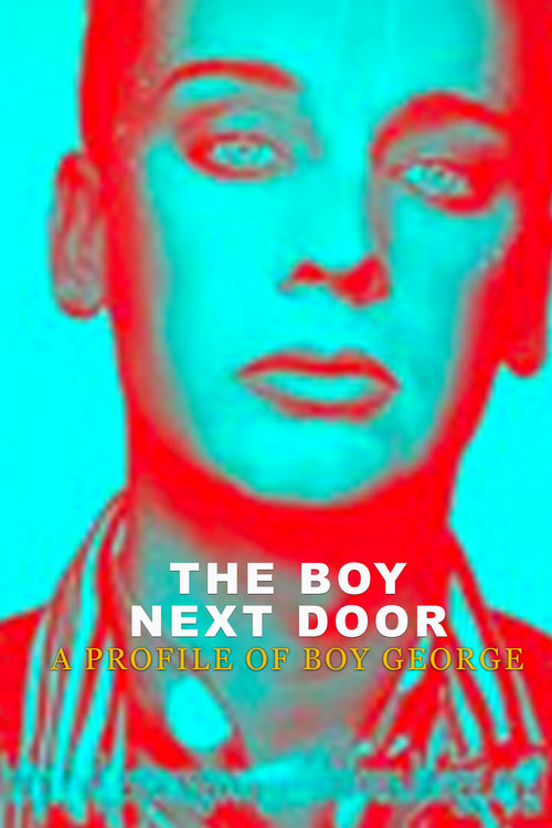 Movie poster for The Boy Next Door: A Profile of Boy George (1993)