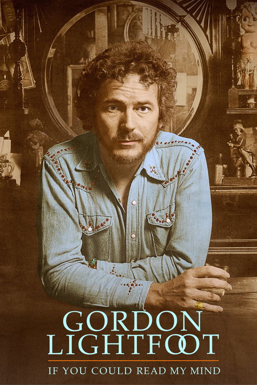 Movie poster for Gordon Lightfoot: If You Could Read My Mind (2019)